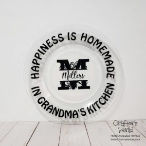 Crafter's World Custom Glass Plate Happiness is Homemade in Grandma's Kitchen