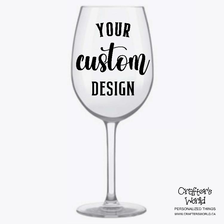 Crafter's World Your Custom Design Wine Glass