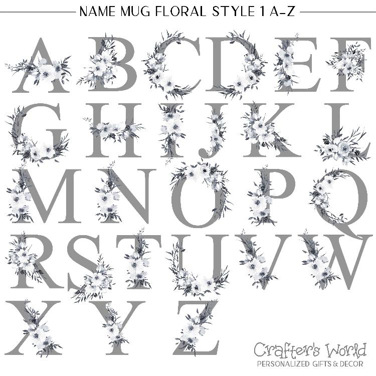 Crafter's World Mug Name Floral Style 1 Alphabet